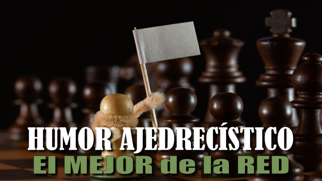 Reportajes de Humor de Ajedrez