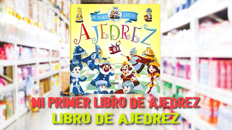 Mi Primer Libro de Ajedrez | Libro de Ajedrez de Equipo Susaeta