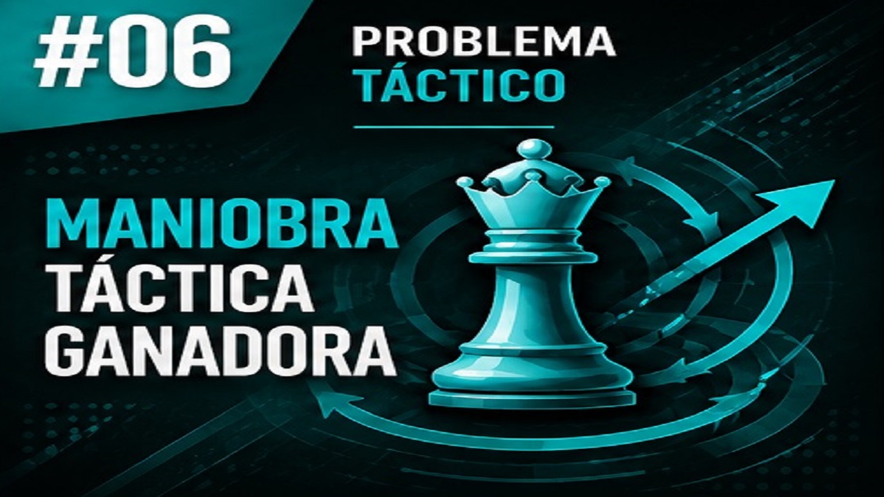 Problema Táctico #06: Maniobra Táctica